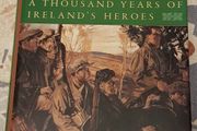 For The Cause Of Liberty: A Thousand Years Of Ireland's Heroes by Terry Golway