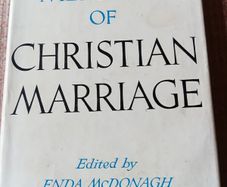 The Meaning of Christian Marriage 1963 Enda McDonagh