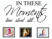 In these moment time stood still wall decal