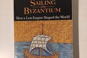 Sailing The Byzantium by Colin Wells