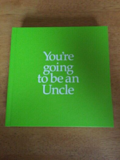 You're going to be an uncle