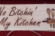No Bitchin In My Kitchen