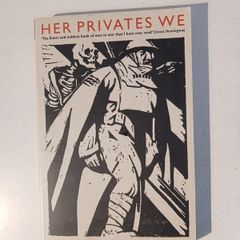 Her Privates We by Frederic Manning