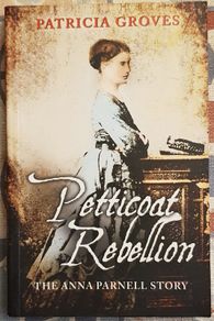 Petticoat Rebellion: The Anna Parnell Story by Patricia Groves
