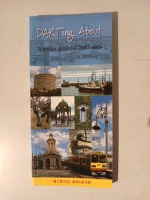 Darting About - A Pocket Guide for DART Users by Muriel Bolger