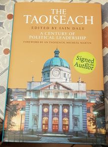 The Taoiseach: A Century Of Political Leadership by Ian Dale (Signed By Author)
