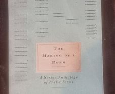 The making of a poem: a Norton anthology of poetic forms