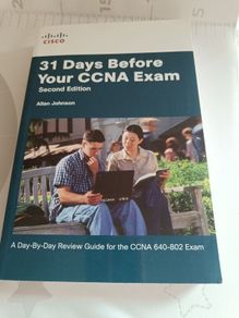 Official Cisco Press study guide: 31 Days Before Your CCNA Exam (Second Edition) by Allan Johnson