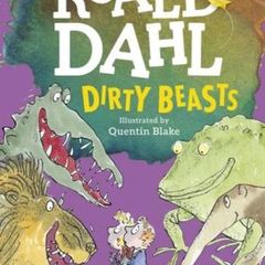 Roald Dahl Dirty Beasts