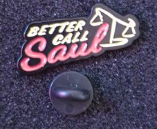 Better call Saul, pin back badge.