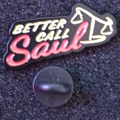 Better call Saul, pin back badge.