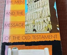 The Men and the Message of the Old Testament