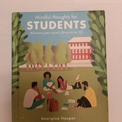 Mindful thoughts for Students Georgina Hooper