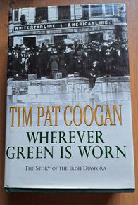 Tim Pat Coogan 'Wherever Green is worn'