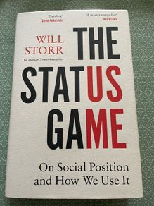 The Status Game, Will Storr