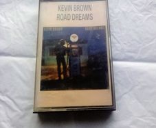 Cassette: Kevin Brown "Road Dreams" (postage included)