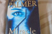 Miracle Cure by Michael Palmer
