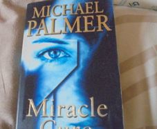 Miracle Cure by Michael Palmer