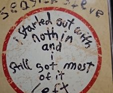 Seasick Steve - I Started Out With Nothin and Still Got Most Of It Left.