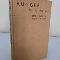 Rugger, Do It This Way: Learn Your Rugger from Photographs by Mark Sugden and Gerry Hollis (PT122)