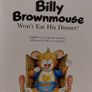 Billy Brownmouse Won,t Eat His Dinner Hardback Book Image 4