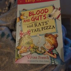 Early Reader  ; Blood and Guts and Rats Tail Pissa
