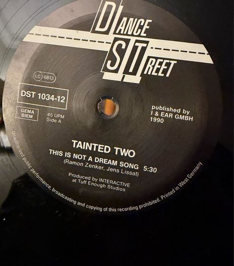 Tainted Two This Is Not A Dream Song Original 1990 German 12 inch Dance Street