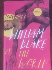 William Blake vs The World by John Higgs