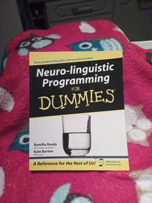 NLP - Neuro- Linguistic Programming for DUMMIES