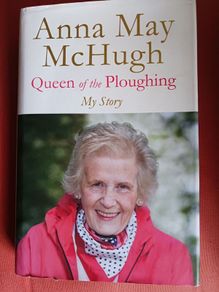 Queen of the Ploughing/ Anna May McHugh/ My Story/ 2017