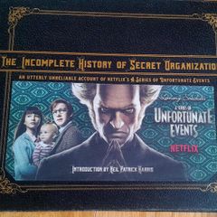 The Incomplete History Of Secret Organizations. An utterly Unreliable Account of Netflix's A Series of Unfortunate Events.