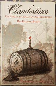 Clandestines: The Pirate Journal Of An Irish Exile by Ramor Ryan (signed)