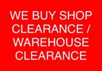 We Buy Business Clearance Stock - Stands - Displays - Fittings Etc