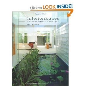 interiorscapes - gardens withing buildings / paul cooper