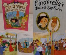 Cinderella's Not So Ugly Sisters: The True Fairy Tale