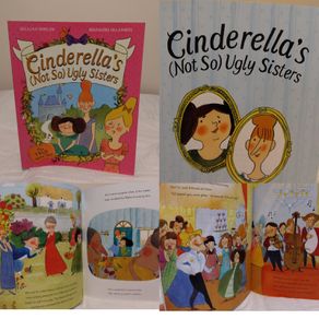 Cinderella's Not So Ugly Sisters: The True Fairy Tale