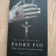 Padre Pio the Irish Connection by Colm Keane in very good condition FREE STANDARD POSTAGE INCLUDED