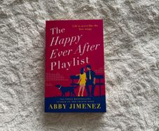 The happy ever after playlist by Abby jimenez