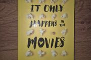 It Only Happens in the Movies by Holly Bourne