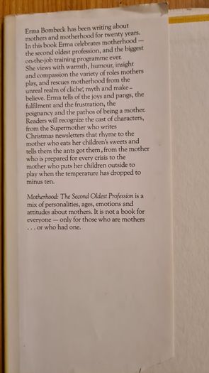 Motherhood. The Second Oldest Profession In The World. By Emma Bombeck Hardback With Dustjacket In Very Good Condition.