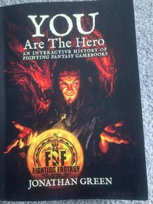 You Are the Hero: Fighting Fantasy History - Jonathan Green (2024 Snowbooks PB)