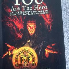 You Are the Hero: Fighting Fantasy History - Jonathan Green (2024 Snowbooks PB)