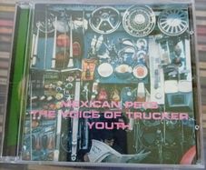 Mexican Pets - The Voice of Trucker Youth CD
