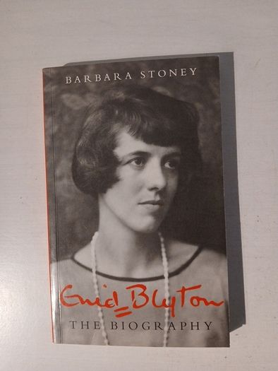 Enid Blyton - The Biography by Barbara Stoney