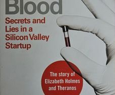 John Carreyrou - Bad Blood: Secrets and Lies in a Silicon Valley Startup