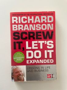 Richard Branson. Screw It, Let's Do It Expanded