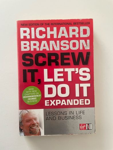 Richard Branson. Screw It, Let's Do It Expanded