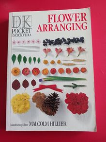 DK Pocket Encyclopedia/ Flower Arranging/ Malcolm Hillier