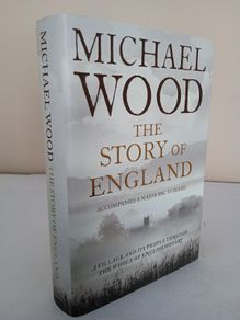 The Story of England by Michael Wood (HQ637)