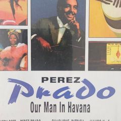 Parez Prado - Our Man In Havana.